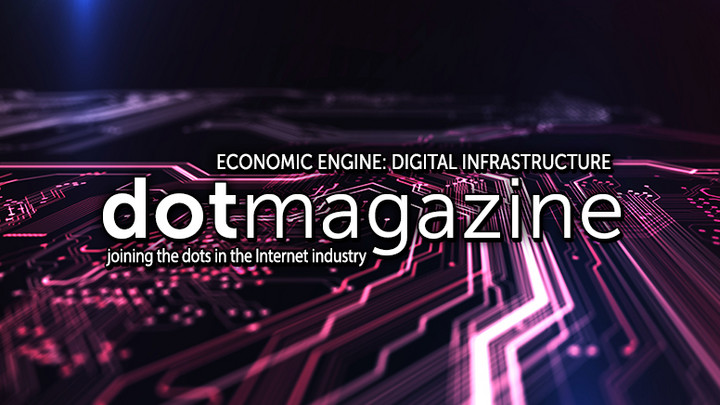 dotmagazine Economic Engine: Digital Infratsructure