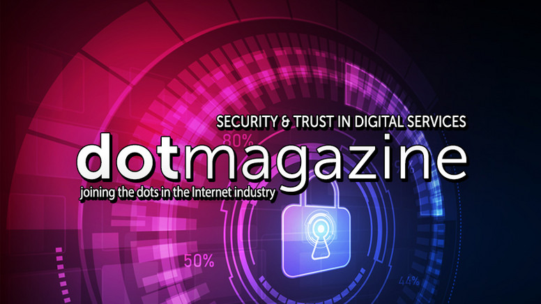 dotmagazine: Security & Trust in Digital Services